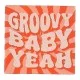 Groovy baby yeah 