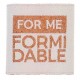 For me formidable 