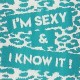 I'm sexy and I know it 