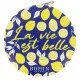 La vie est belle 